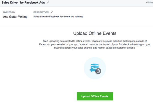 Dit gedeelte van het maken van offline evenementen omvat het uploaden van de conversiegegevens die zullen worden vergeleken met uw Facebook-advertentiecampagnes.