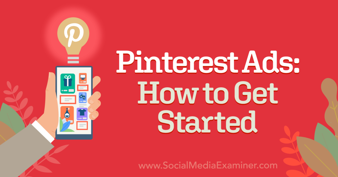 Pinterest-advertenties: aan de slag met inzichten van Lindsay Shearer op de Social Media Marketing Podcast.