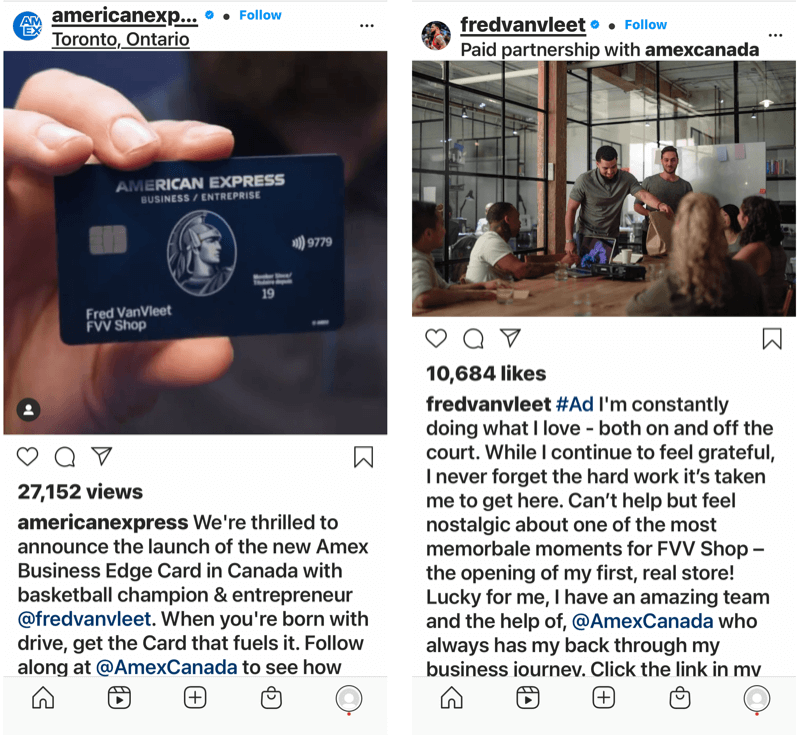 voorbeeld van een merk-influencer-partnerschap tussen @amexcanada en @fredvanvleet, beide met Instagram-berichten die de andere, wijzend op de drive om een ​​bedrijf op te bouwen en de hulp die American Express Canada bood bij de financiering daarvan bedrijf