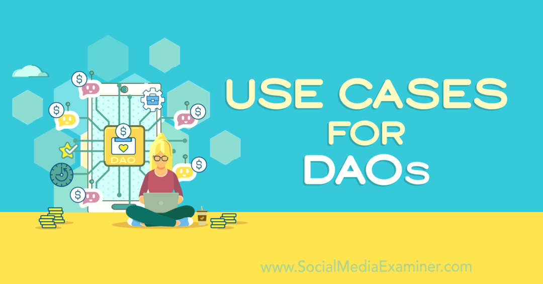 Use Cases voor DAO's: Social Media Examiner