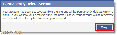 Je moet 14 dagen wachten nadat je de verwijdering van je Facebook-account hebt bevestigd