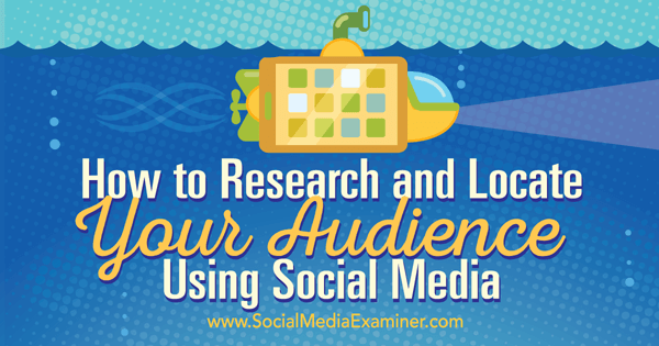 onderzoek en lokaliseer uw publiek op sociale media