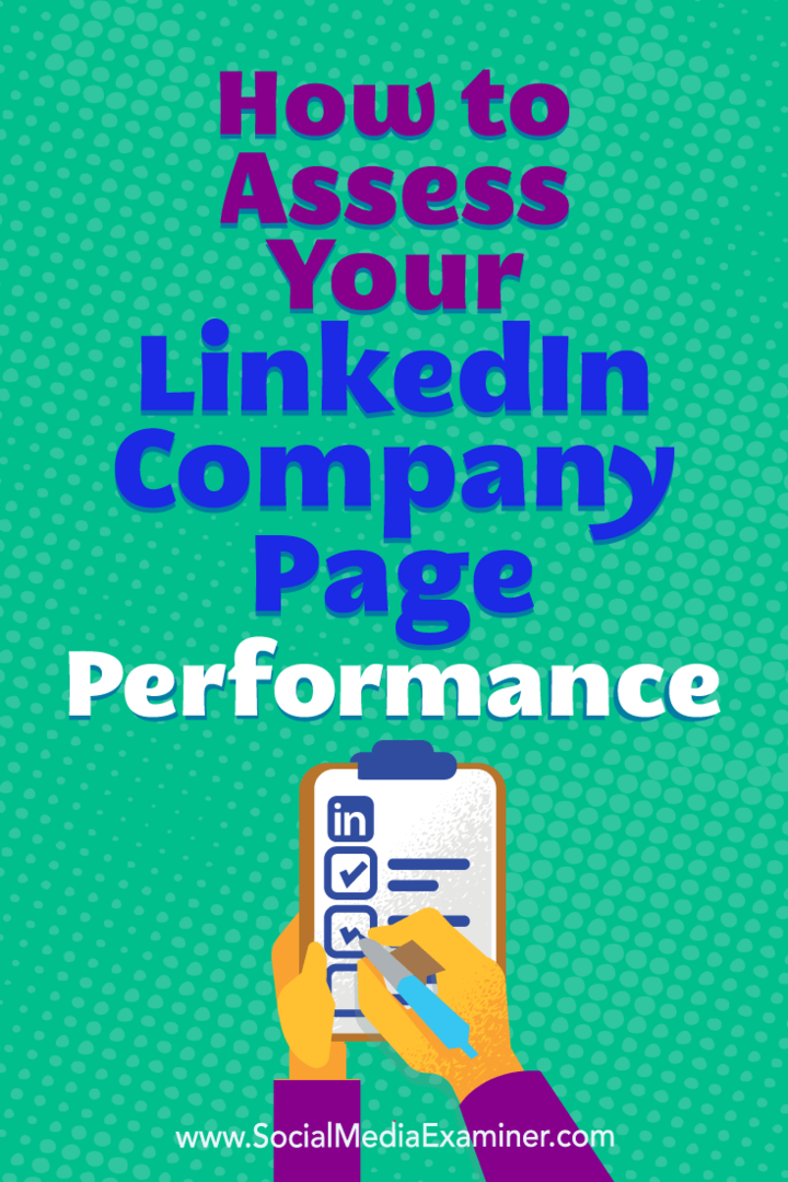 Hoe u de prestaties van uw LinkedIn-bedrijfspagina beoordeelt: Social Media Examiner