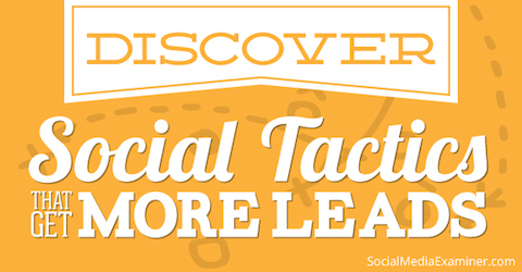 sociale tactieken voor meer leads