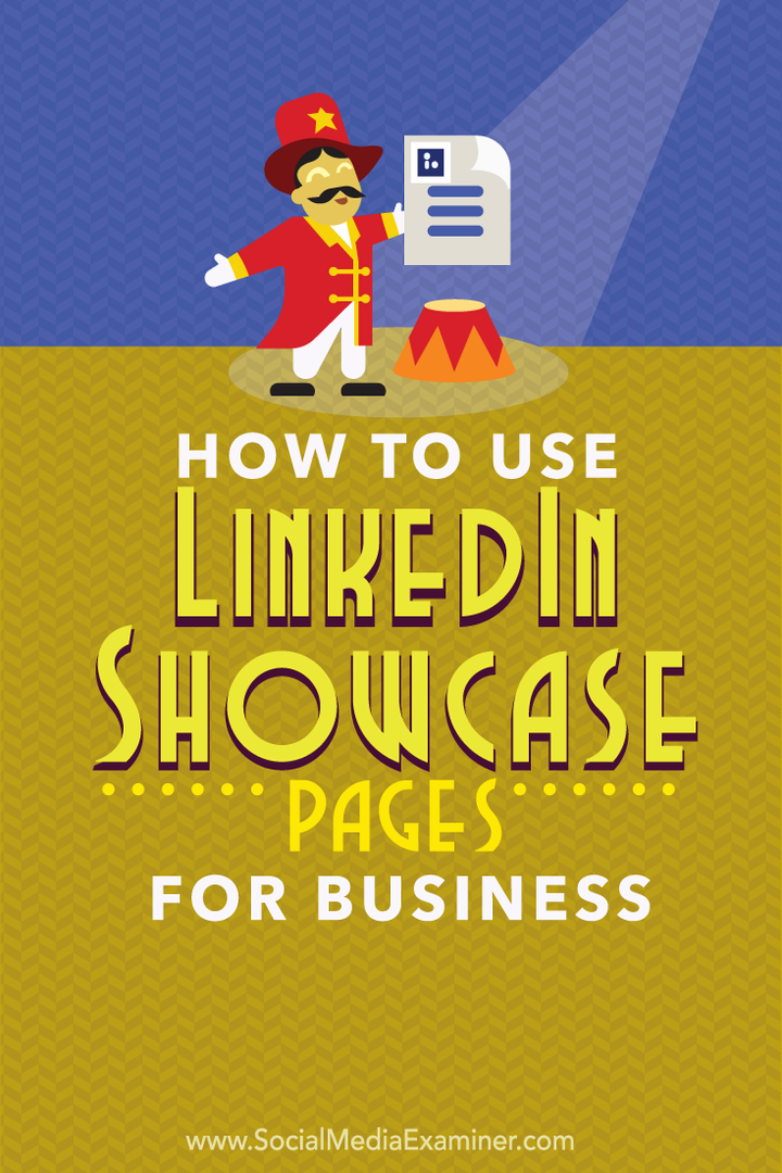 Hoe LinkedIn Showcase Pages for Business te gebruiken: Social Media Examiner