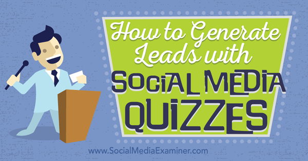 leads genereren met quizzen op sociale media