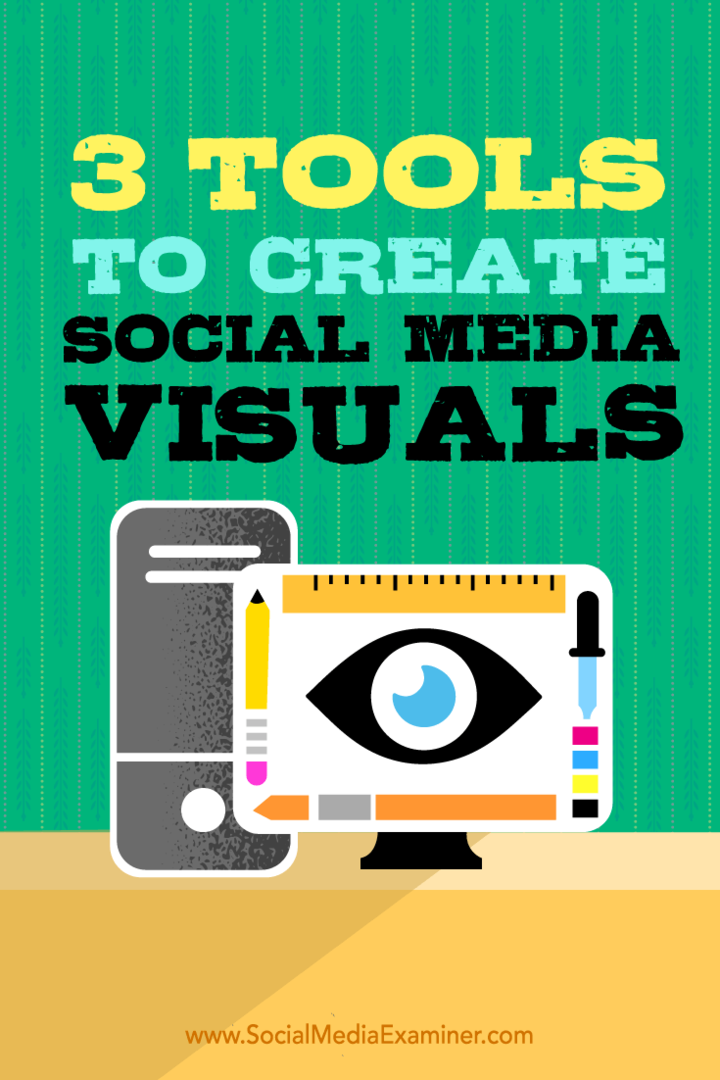 Tips voor drie desktopontwerptools die u kunt gebruiken om social media-visuals te maken.
