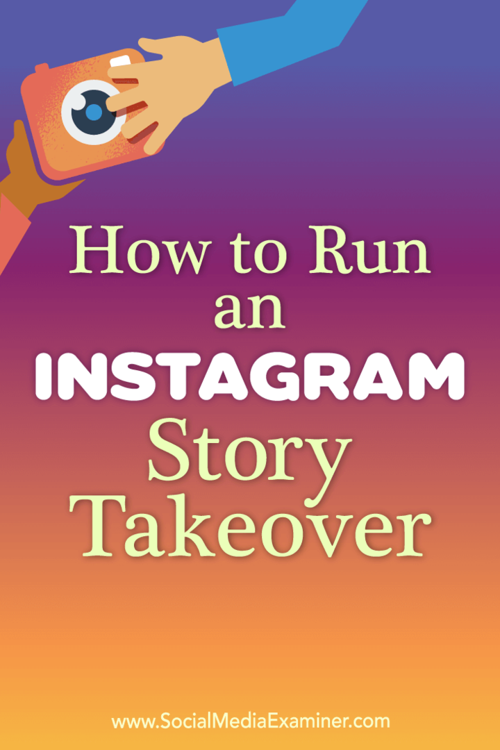Hoe een Instagram-verhaalovername door Peg Fitzpatrick op Social Media Examiner te runnen.