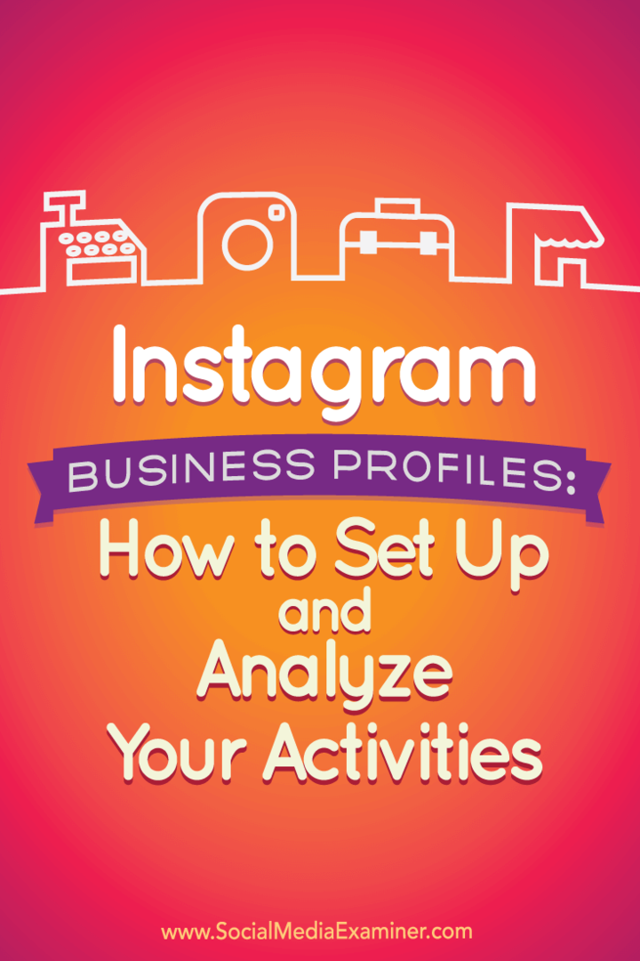 Tips voor het opzetten en analyseren van de nieuwe Instagram-bedrijfsprofielen.