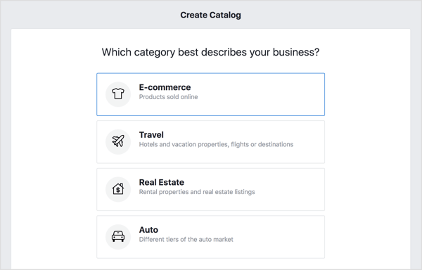 Om uw Facebook-catalogus te maken, kiest u de optie E-commerce en klikt u op Volgende.