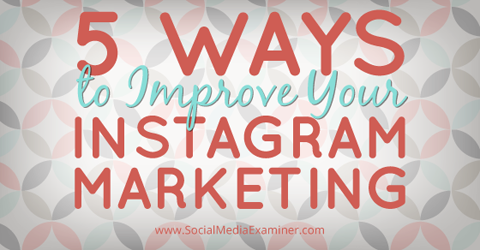 Instagram-marketing verbeteren