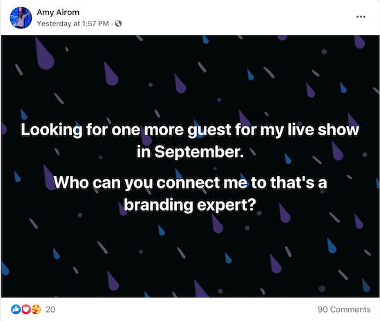 voorbeeld van een bericht van Amy Airom waarin ze vraagt ​​om verbonden te worden met een brandingexpert die ze als gast kan interviewen voor haar liveshow