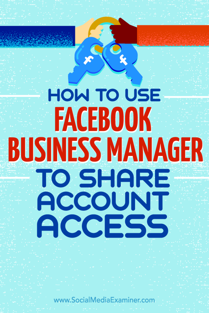 Tips voor het delen van accounttoegang met Facebook Business Manager.