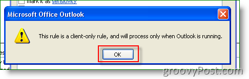 Outlook Klik op OK voor Deze regel is alleen voor klanten