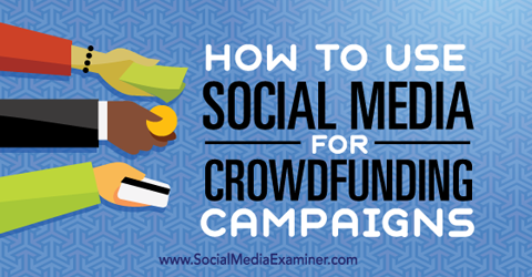 social media voor crowdfundingcampagnes