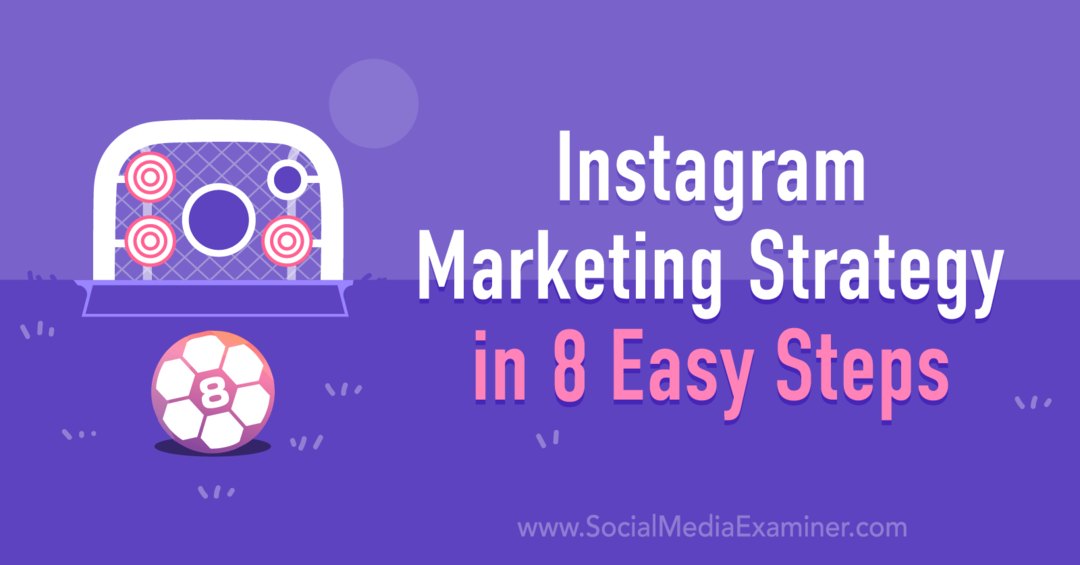 Instagram-marketingstrategie in 8 eenvoudige stappen door Anna Sonnenberg