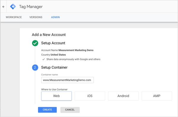 Nadat u een account heeft gemaakt, vraagt ​​Google Tag Manager u om een ​​container te maken. Dit is een verzameling trackingtags en triggers die deze tags vertellen een gebruikersactie te registreren.