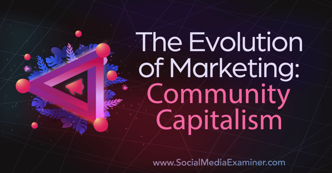 De evolutie van marketing: onderzoeker van gemeenschapskapitalisme-sociale media
