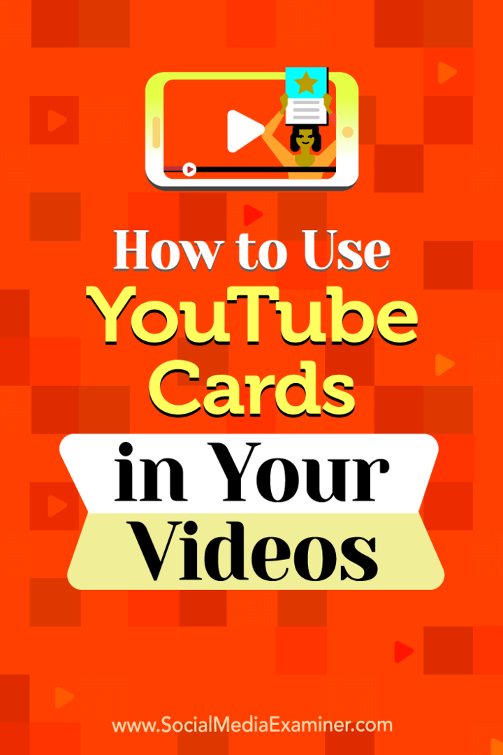 YouTube-kaarten gebruiken in uw video's: Social Media Examiner