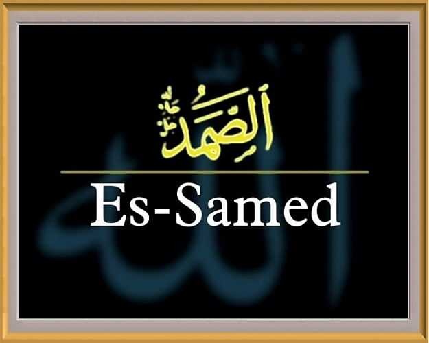 En de deugden van Samed-essentie! Wat betekent Es Samed? Wordt de naam Samet genoemd in de Koran?