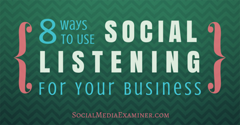 8 manieren om sociaal luisteren te gebruiken