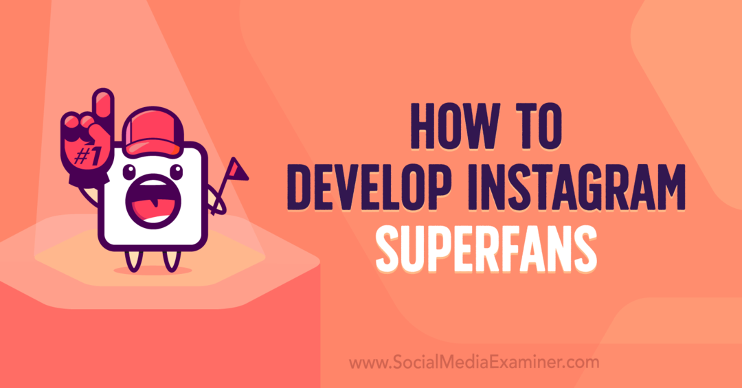 Hoe Instagram-superfans te ontwikkelen met inzichten van Jade Beason op de Social Media Marketing Podcast.