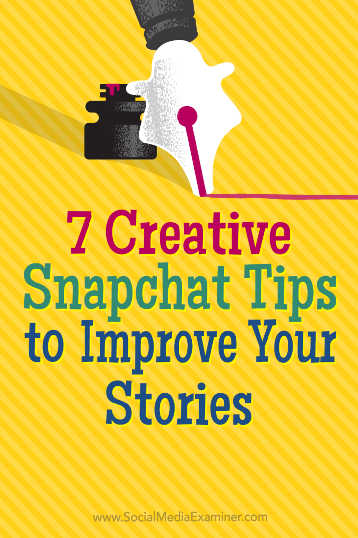 Tips voor zeven creatieve manieren om kijkers betrokken te houden bij je Snapchat-verhalen.
