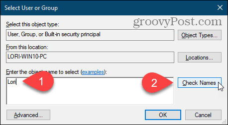 Klik op Namen controleren om de gebruikersnaam in het dialoogvenster Gebruiker of groep selecteren in het Windows-register in te voeren