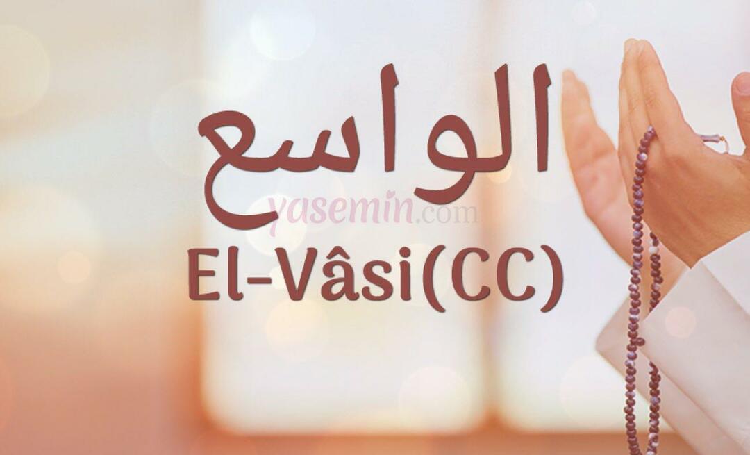 Wat betekent al-Wasi (c.c)? Wat zijn de deugden van de naam Al-Wasi? Esmaul Husna Al-Wasi...