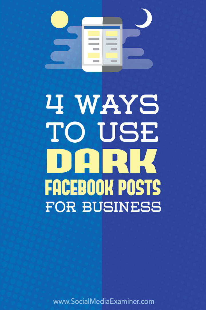 hoe je donkere Facebook-berichten kunt gebruiken voor bedrijven