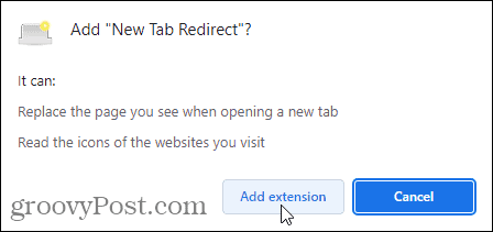 Klik op Extensie toevoegen om het toevoegen van de nieuwe tabomleiding-extensie aan Chrome te voltooien
