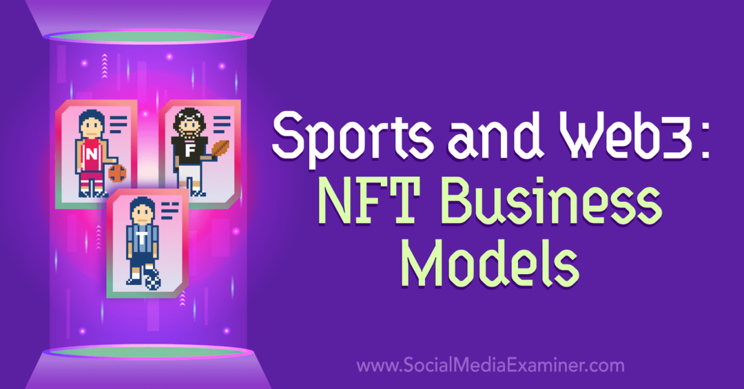 Sport en internet3: NFT-bedrijfsmodellen: examinator voor sociale media