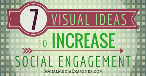 7 visuals voor sociaal engagement