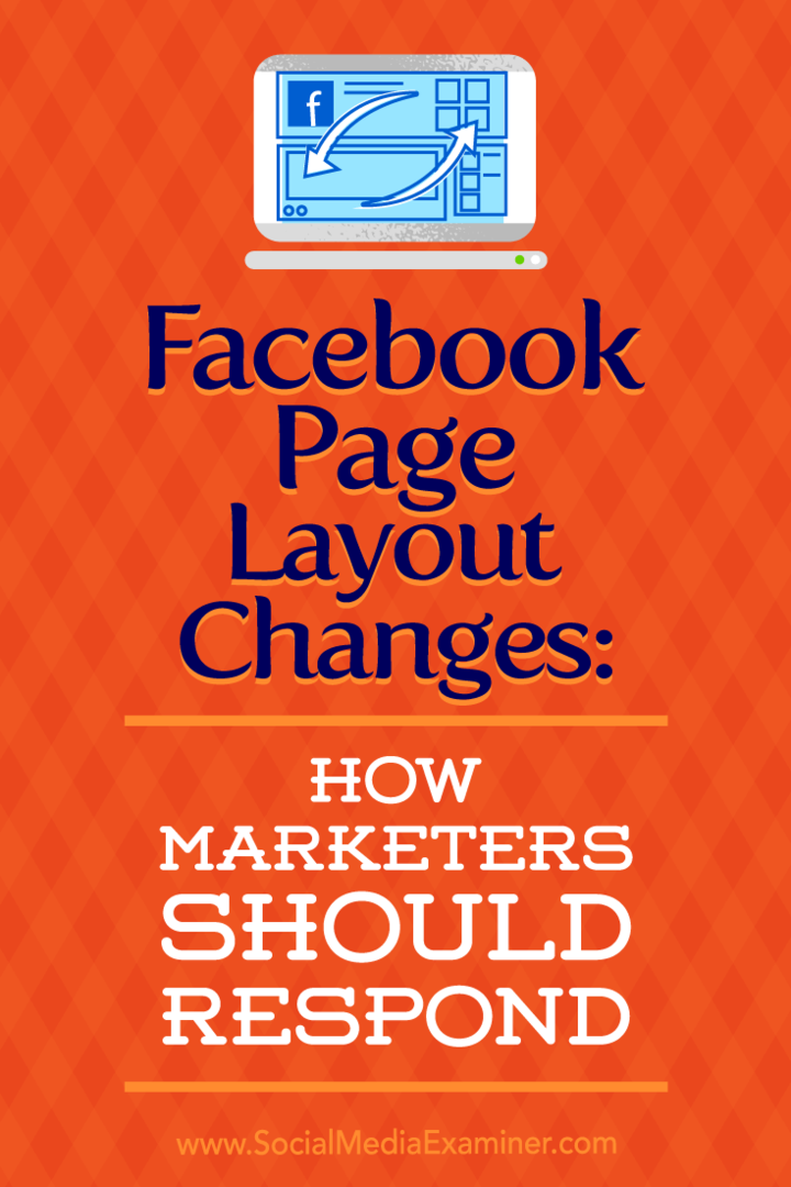 Veranderingen in de lay-out van Facebook-pagina's: hoe marketeers moeten reageren: Social Media Examiner