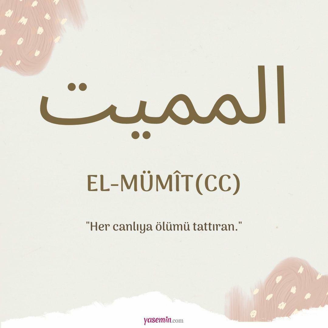 Wat betekent al-Mumit (c.c)?