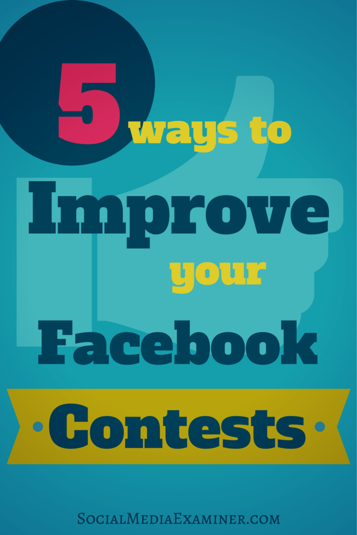 5 manieren om uw Facebook-wedstrijden te verbeteren: Social Media Examiner
