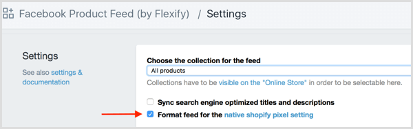 Schakel het selectievakje Feed opmaken voor de Native Shopify Pixel-instelling in Shopify in.