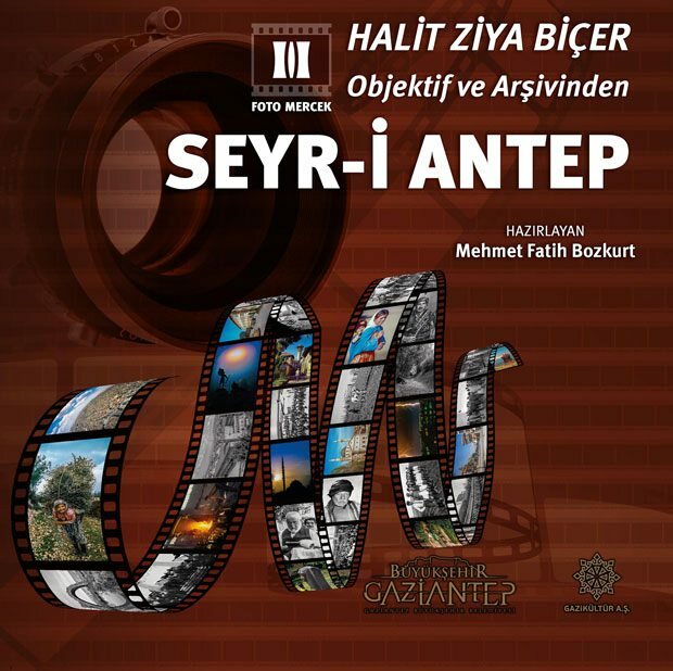 Seyr-i Antep door de ogen van Halit Ziya Biçer