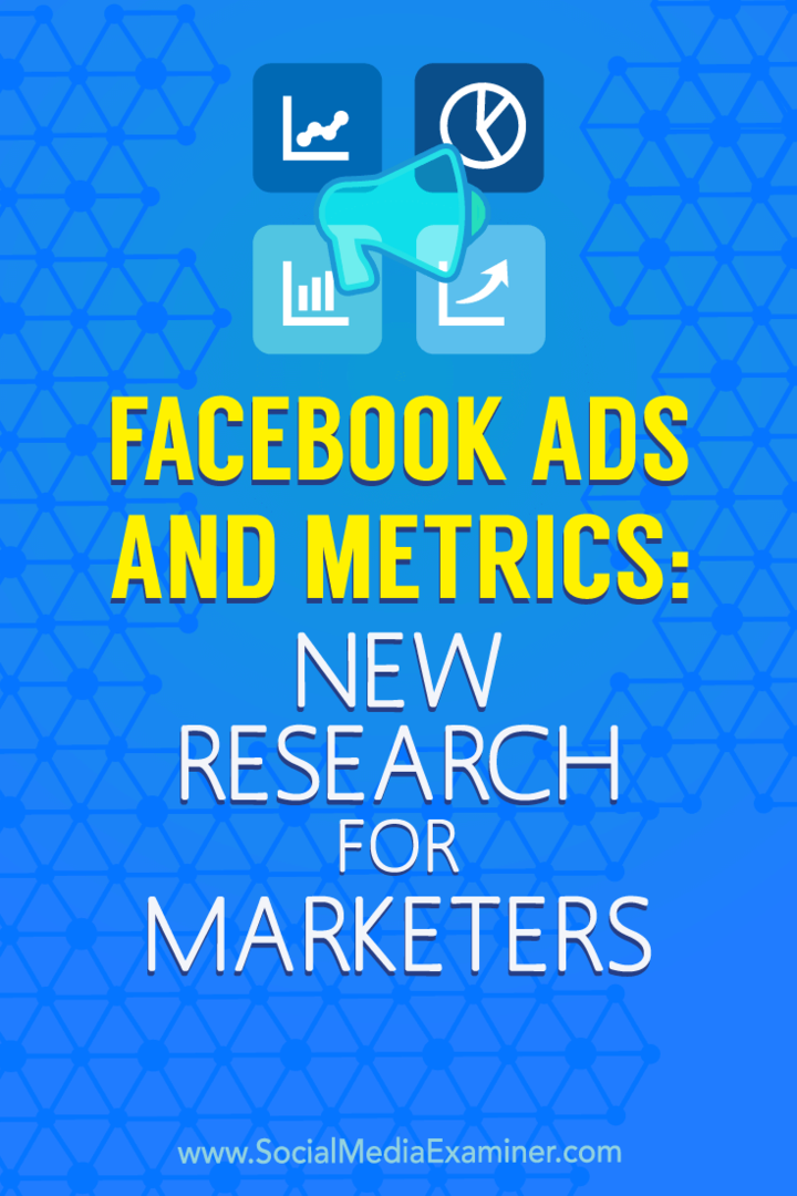 Facebook-advertenties en statistieken: nieuw onderzoek voor marketeers door Michelle Krasniak op Social Media Examiner.