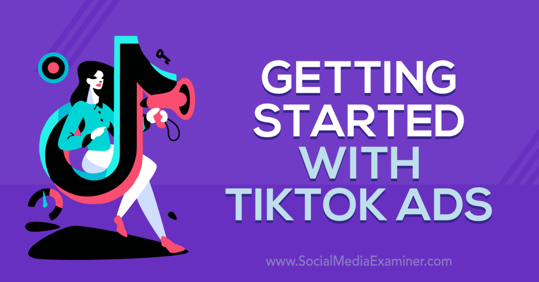 Aan de slag met TikTok-advertenties met inzichten van Maxwell Finn op de Social Media Marketing Podcast.