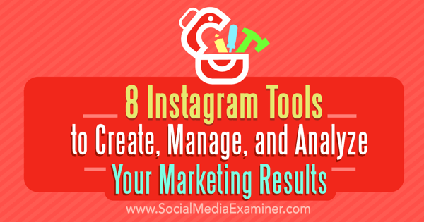 instagram marketing creëren beheren analyseren tools