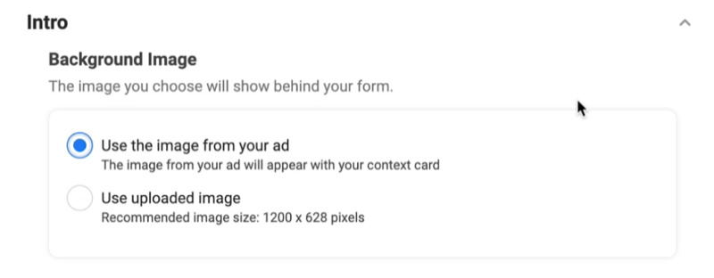 Facebook-leadadvertenties maken een nieuwe leadformulieroptie om een ​​achtergrondafbeelding te gebruiken met de geselecteerde afbeelding van uw advertentieoptie