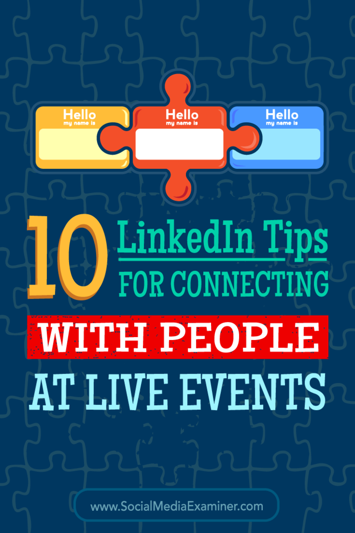 10 LinkedIn-tips om contact te maken met mensen tijdens live-evenementen: Social Media Examiner