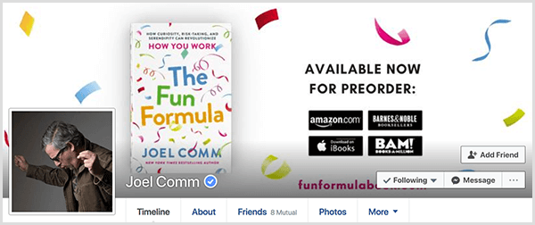 Op het Facebook-profiel van Joel Comm staat een foto van Joel vanaf de zijkant met zijn handen in de lucht alsof hij danst. De omslagfoto toont de omslag van The Fun Formula en details over het reserveren van het boek.