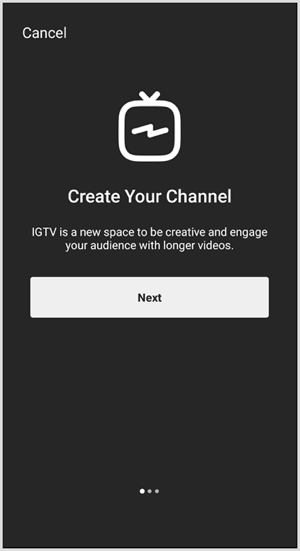 Volg de instructies om het IGTV-kanaal in te stellen.