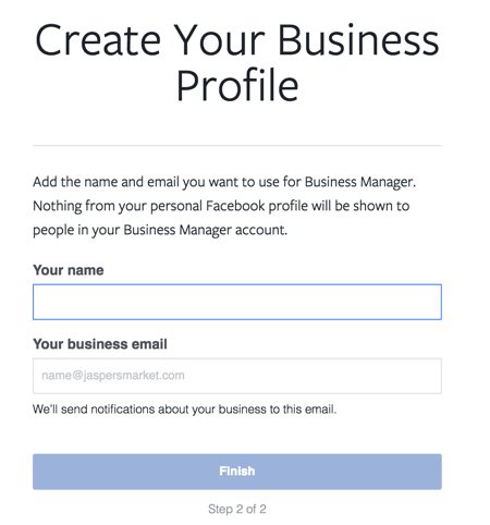 Voer uw naam en zakelijke e-mailadres in om het instellen van uw Facebook Business Manager-account te voltooien.