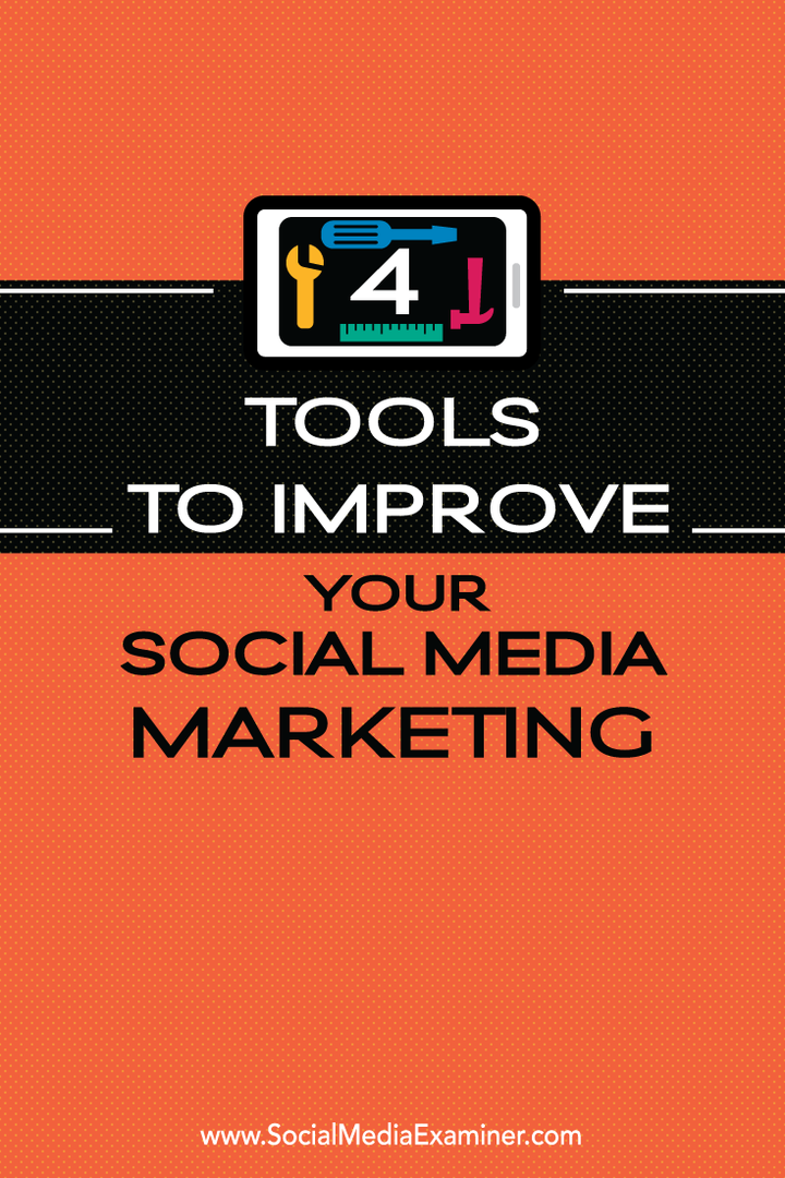 4 tools om social media marketing te verbeteren